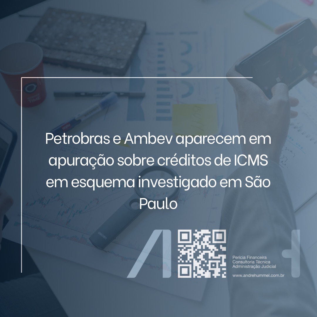 Petrobras e Ambev aparecem em apuração sobre créditos de ICMS em esquema investigado em São Paulo