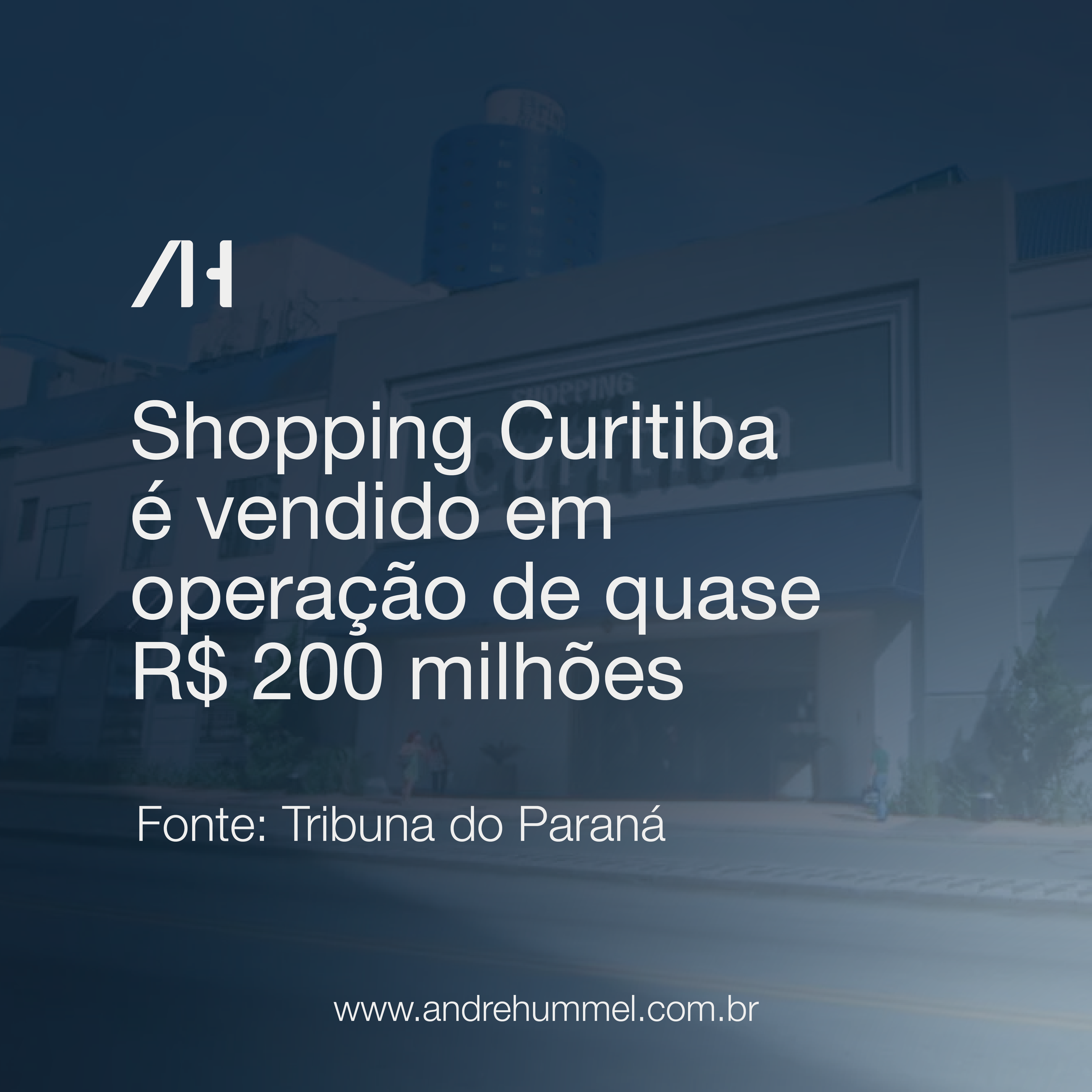 Shopping Curitiba é vendido em operação de quase R$ 200 milhões