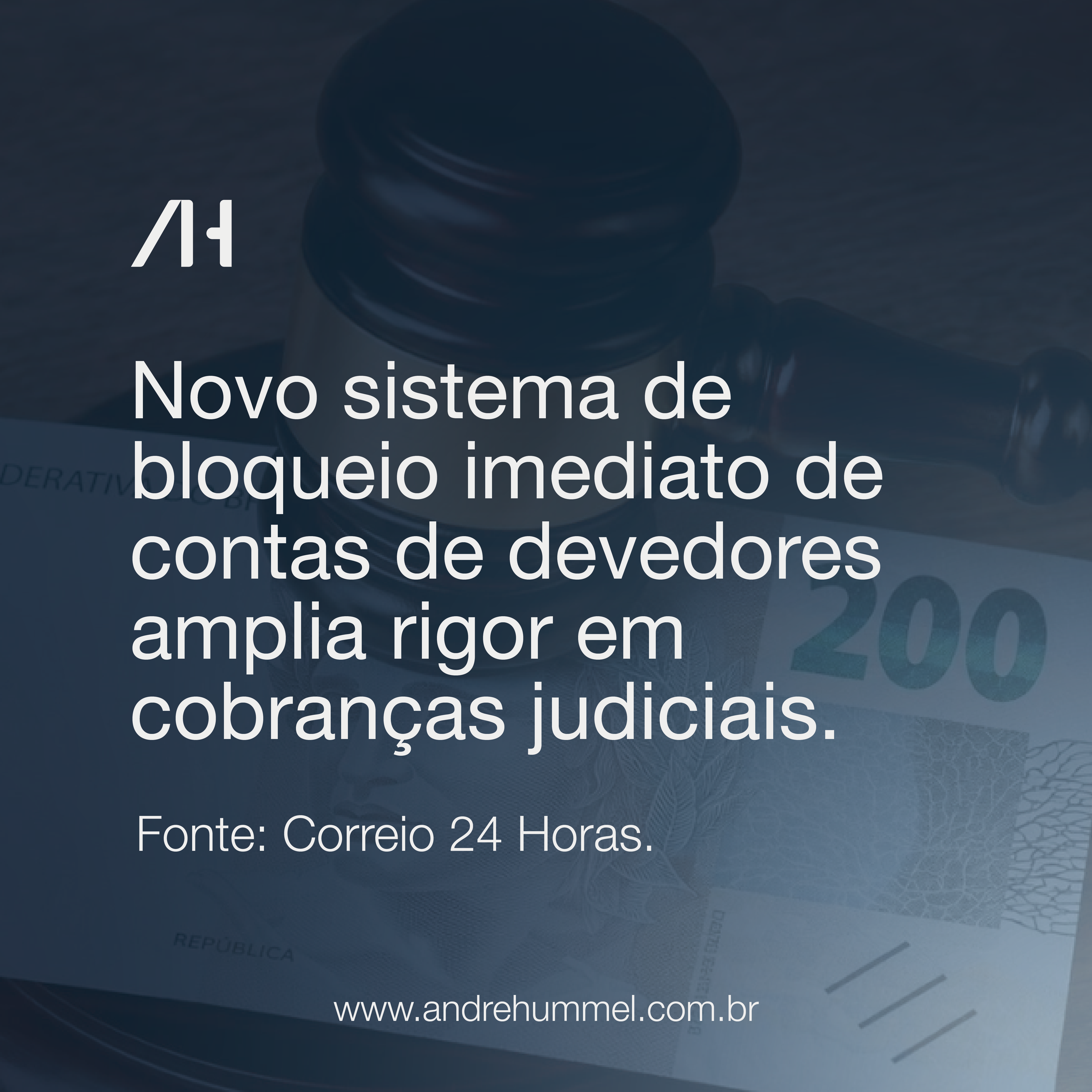 Novo sistema de bloqueio imediato de contas de devedores amplia rigor em cobranças judiciais