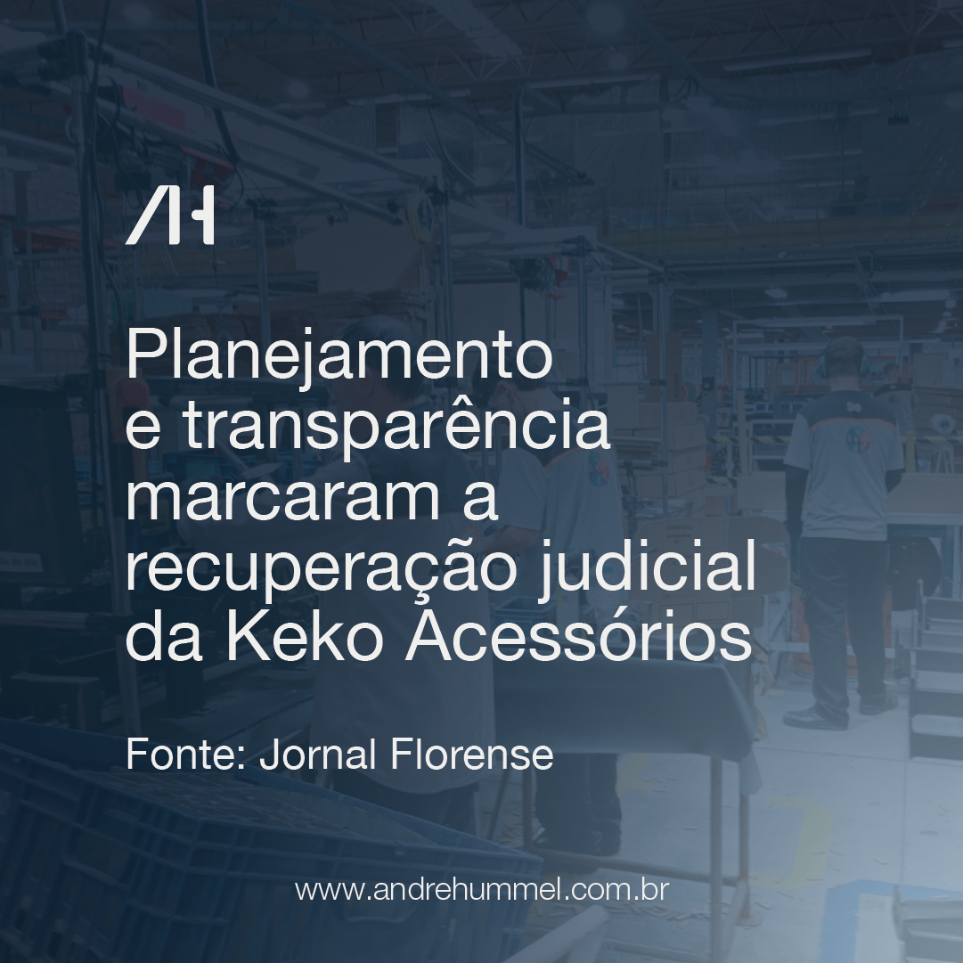 Planejamento e transparência marcaram a recuperação judicial da Keko Acessórios