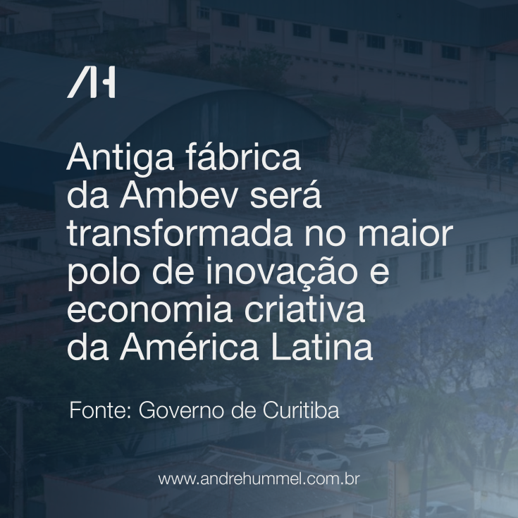 Antiga fábrica da Ambev será transformada no maior polo de inovação e economia criativa da América Latina