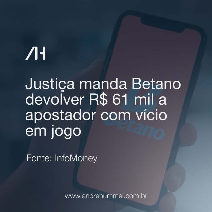 Justiça manda Betano devolver R$ 61 mil a apostador com vício em jogos