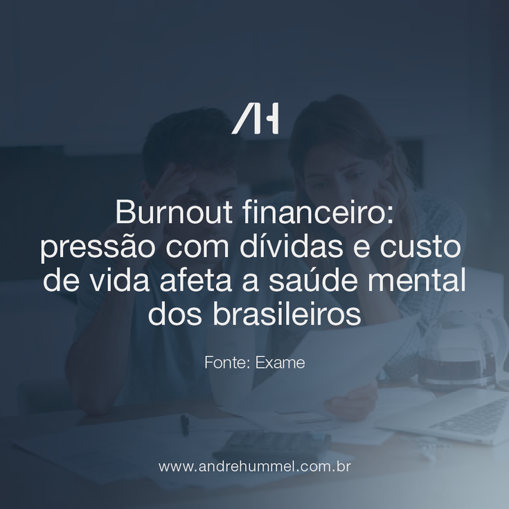 Burnout financeiro: pressão com dívidas e custo de vida afeta a saúde mental dos brasileiros