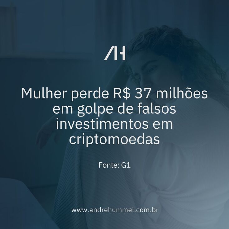 Mulher perde R$ 37 milhões em golpe de falsos investimentos em criptomoedas