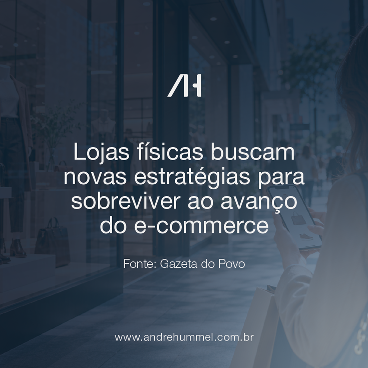 Lojas físicas buscam novas estratégias para sobreviver ao avanço do e-commerce