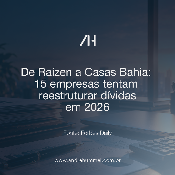 De Raízen a Casas Bahia: 15 empresas enfrentam dificuldades e tentam reestruturar dívidas em 2026
