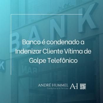 Banco Condenado a Indenizar Cliente Vítima de Golpe Telefônico