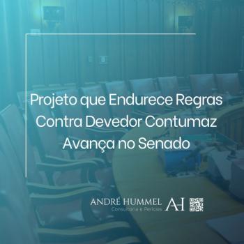 Projeto que Endurece Regras Contra Devedor Contumaz Avança no Senado