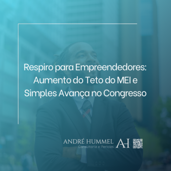 Respiro para Empreendedores: Aumento do Teto do MEI e Simples Avança no Congresso