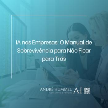 IA nas Empresas: O Manual de Sobrevivência para Não Ficar para Trás
