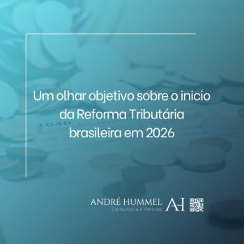 Um olhar objetivo sobre o início da Reforma Tributária brasileira em 2026