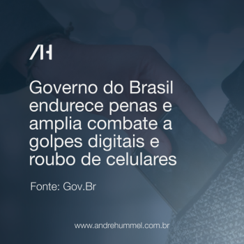 Nova lei endurece penas para golpes digitais e roubo de celulares no Brasil
