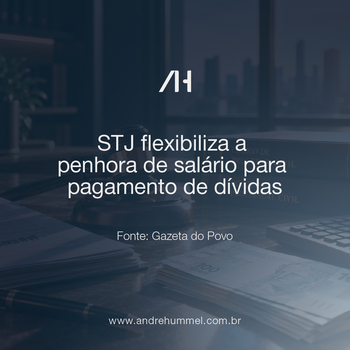 STJ flexibiliza a penhora de salário para pagamento de dívidas